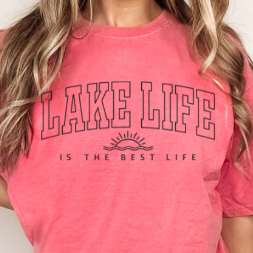 Lake Life is the Best Life (Transfer Only)