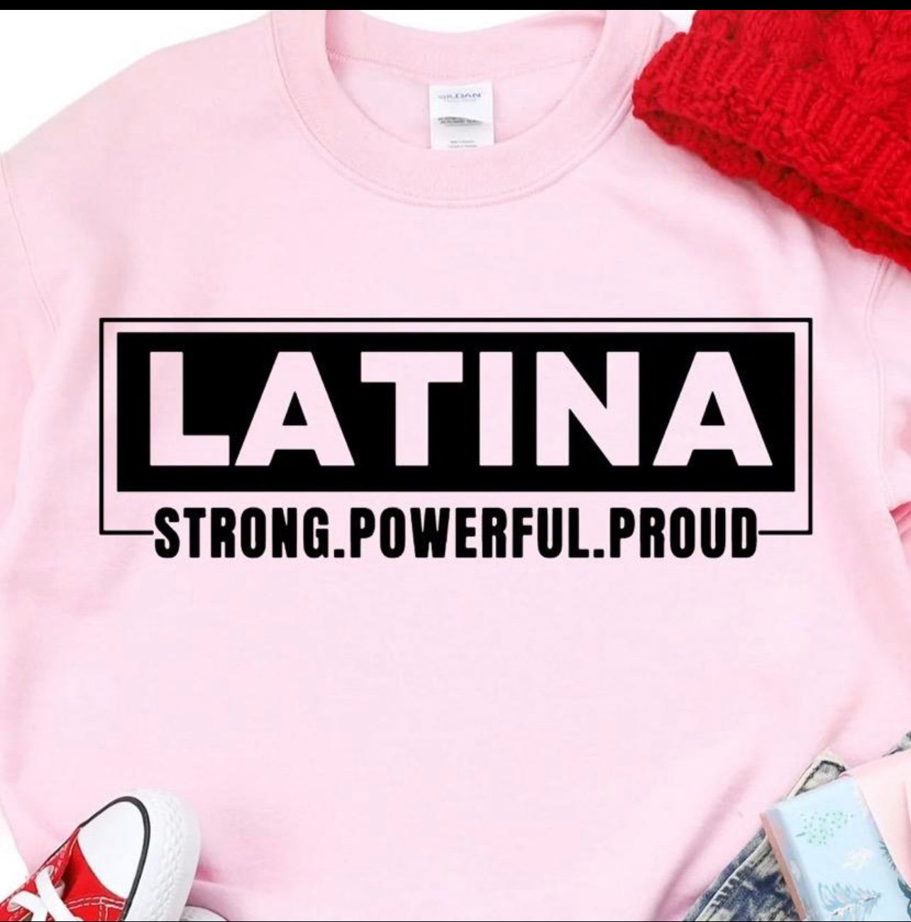 Latina Strong Powerful Proud (Transfer Only)