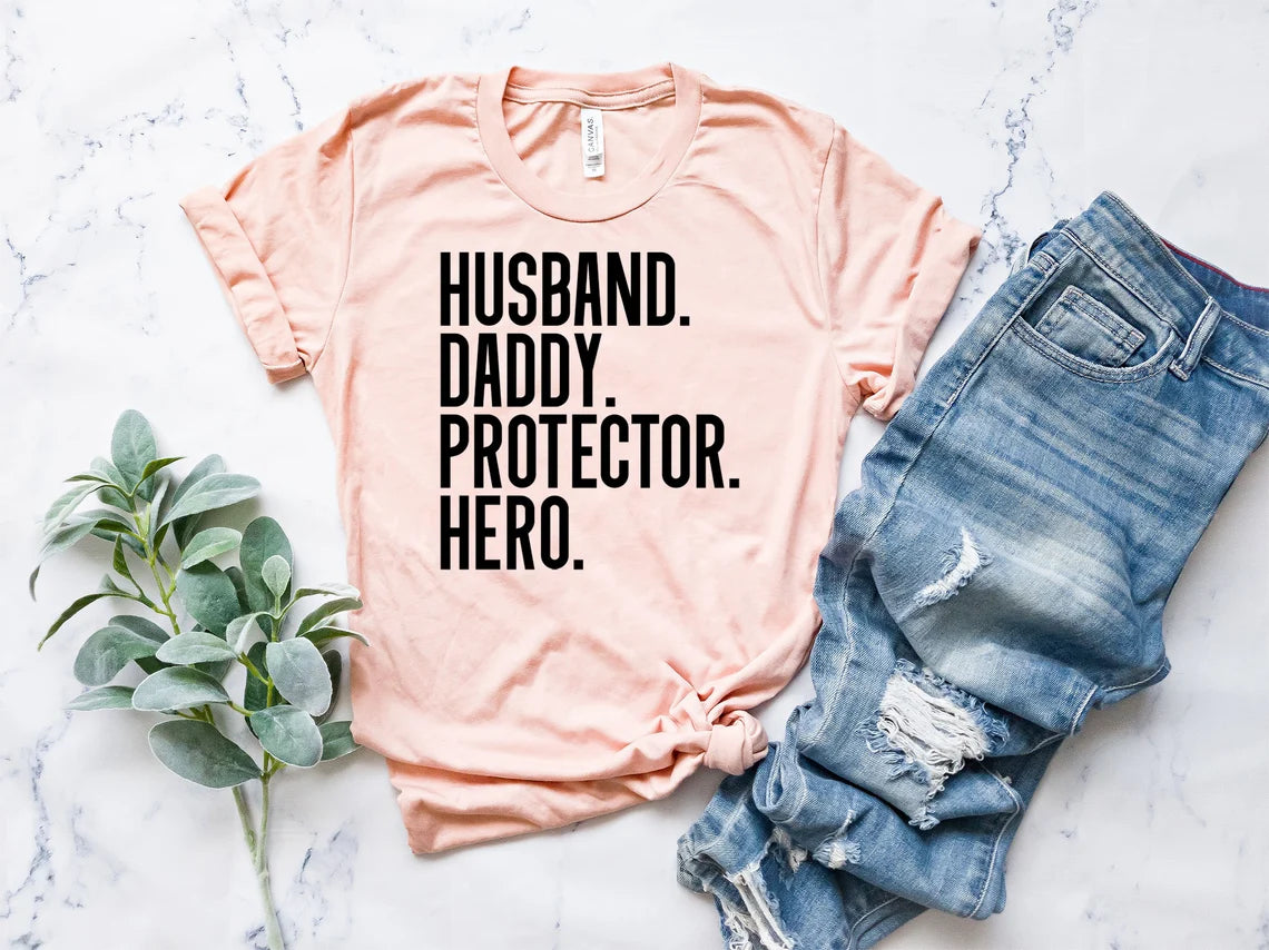 Husband. Daddy. Protector. Hero (Transfer Only)